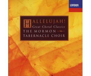 Mormon Tabernacle Choir - Hallelujah! Great Choral Classics