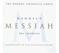 Mormon Tabernacle Choir - Handel's Messiah/the Choruses