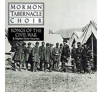 Mormon Tabernacle Choir - Songs of Civil War