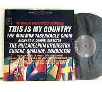 Mormon Tabernacle Choir - The Philadelphia Orchestra - The World's Great Songs Of Patriotism And Brotherhood - This Is My Country