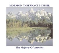 Mormon Tabernacle Choir,the - The Majesty of America