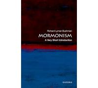 Mormonism: A Very Short Introduction (Very Short Introductions)