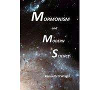 Mormonism and Modern Science