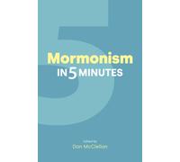 Mormonism in Five Minutes