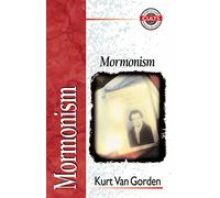 MORMONISM (Zondervan Guide to Cults and Religious Movements)