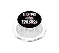 Mormor Because I'm Too Cool Be Called Grandma Floral Flower PopSockets PopGrip for MagSafe