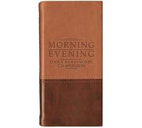 Morning And Evening, Tan/Burgundy: Daily Readings by C. H. Spurgeon (Daily Readings - Spurgeon)