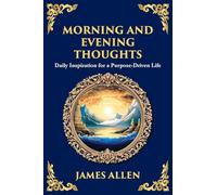 Morning and Evening Thoughts: Daily Inspiration for a Purpose-Driven Life (Large Print Deluxe Edition For Easy Reading) (77)