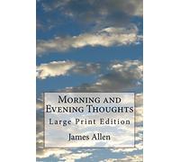 Morning and Evening Thoughts: Large Print Edition