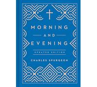 Morning and Evening: Updated Language Edition (an Updated, Modern-Language Edition with Two Daily Devotionals Per Day)