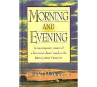 Morning by Morning: A Contemporary Version of a Devotional Classic Based on the King James Version
