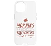Morning by Morning New Mercies I See Christian Bible Verse Case for iPhone 15