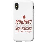Morning by Morning New Mercies I See Christian Bible Verse Case for iPhone X/XS