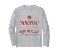 Morning by Morning New Mercies I See Christian Bible Verse Long Sleeve T-Shirt