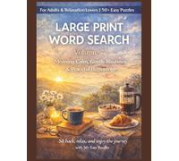 Morning Calm Word Search Puzzle Book - Large Print: Word Searches with Easy to Read Print about Morning Calm, Gentle Routines, Peaceful Beginnings and ... Gift for Vacations, Holidays and Free Times