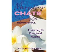 Morning Chats With Abba: A Journey to Emotional Healing