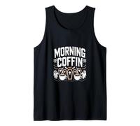 Morning Coffin Ghostly Coffee Time Fun Tank Top