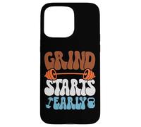 Morning Fitness Workout Motivation Grind Starts Early Case for iPhone 15 Pro Max