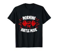 Morning Fitness Workout Motivation Quote T-Shirt