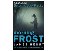 Morning Frost: DI Jack Frost series 3 (DI Jack Frost Prequel, 3)