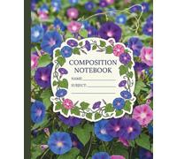 Morning Glory Flowers Composition Notebook College Ruled: 7.5 x 9.25 Inch Compact Journal for Higher Education Lectures, Daily Task Mapping, and Creative Poetry Portfolio