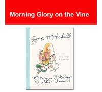 Morning Glory on the Vine: Early Songs and Drawings