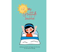 Morning Gratitude Journal: Start Each Day with Gratitude, Positive Thoughts, and Clear Intentions