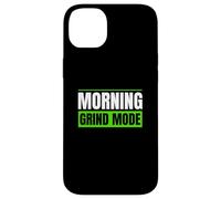 Morning Grind Mode Early Routine Lifestyle Motivation Quote Case for iPhone 14 Plus