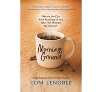 Morning Ground: Before the Day Asks Anything of You, Take This Moment for Yourself.