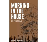 Morning in the House by the Field