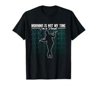 Morning is Not My Time I'm A Contemporary Dancer Tap Dancer T-Shirt