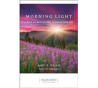 Morning Light: A Book of Meditations to Begin Your Day (Hazelden Meditations)