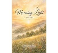 Morning Light: A Journal