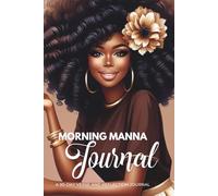 Morning Manna Journal | 90-Days of Scriptures and Reflections for Christian Women