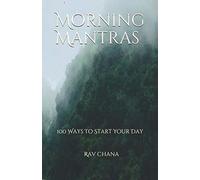 Morning Mantras: 100 Ways To Start Your Day