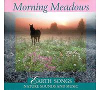 MORNING MEADOWS: EARTH SONGS; NATU MUSIC