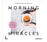 Morning miracles: kickstart je dag met een moment voor jezelf