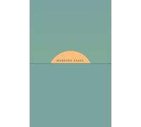 Morning Pages Journal - Start Your Day with Reflection and Clarity: Boost your productivity, creativity and self-discovery with daily morning pages journaling