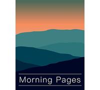 Morning Pages Journal: The Artist’s Daily Journal for Handwriting Practice to Discover Creativity and Silence Your Inner Critic
