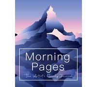 Morning Pages Journal: The Artist’s Daily Notebook for Journaling Practice to Discover Creativity and Silence Your Inner Critic