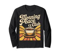 Morning Peace Club Retro Coffee Lover Design Long Sleeve T-Shirt