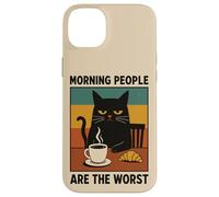 Morning People Are The Worst Cat Sarcastic Coffee Mood Case for iPhone 14 Plus