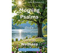 Morning Psalms: God's Prescription for Everyday Wellness