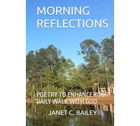 MORNING REFLECTIONS: POETRY TO ENHANCE YOUR DAILY WALK WITH GOD (MORNING LIGHT)