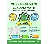 Morning Review: ELA & Math 3rd Grade: 180 Days of Multiplication, Division, Grammar & Reading Comprehension - Daily Spiral Review Workbook for Grade 3 (Ages 8-9)