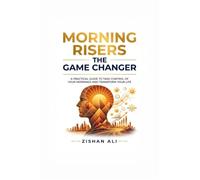 MORNING RISERS: THE GAME CHANGERS