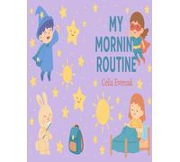 Morning Routine for Kids Ages 3-5: morning routines