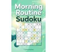 Morning Routine Sudoku: Morning Routine Sudoku: Sudoku Puzzles for Anxiety, Mindful, ADHD, Relax and Focus | hours of fun and relaxation | 6x9 inches ... Medium, Hard Puzzles | Solutions included