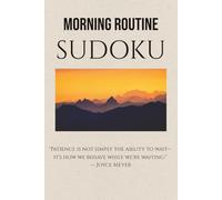 Morning Routine Sudoku Puzzle Book: Sudoku Puzzles for Morning Routine | Start your day with something calm | 6x9 inches,110 pages | ... 50+ Puzzles | Solutions Included - Volume 2