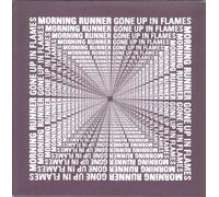 Morning Runner - Gone Up in Flames